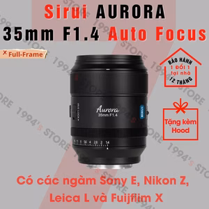 Sirui AURORA 35mm F1.4 Auto Focus – Lens đa dụng cho Full-Frame