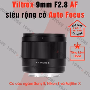 Viltrox AF 9mm F2.8 – Lens siêu rộng nhỏ gọn