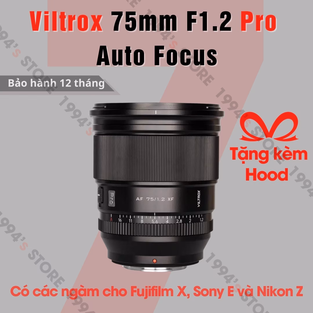 Viltrox 75mm F1.2 Pro Auto Focus – Lens chuyên chân dung