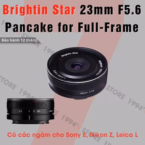 Brightin Star 23mm F5.6  – Lens góc rộng đa dụng for Full-Frame
