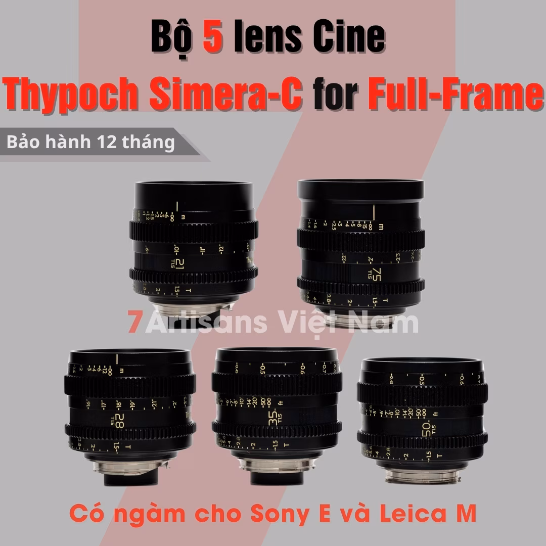 Bộ 5 lens Cine Thypoch Simera-C for Full-Frame – Lens chuyên quay phim 21mm/28mm/35mm/50mm/75mm – T1.5