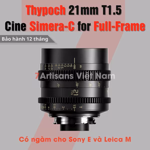 Thypoch 21mm T1.5 Cine Simera-C for Full-Frame – Lens chuyên quay phim góc rộng
