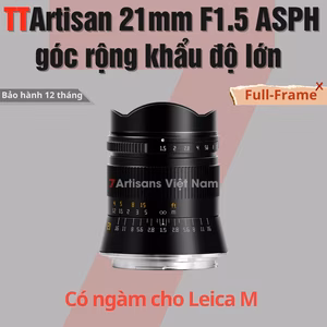 TTArtisan 21mm F1.5 Lens góc rộng Full Frame cho Leica M – Tặng kèm Hood