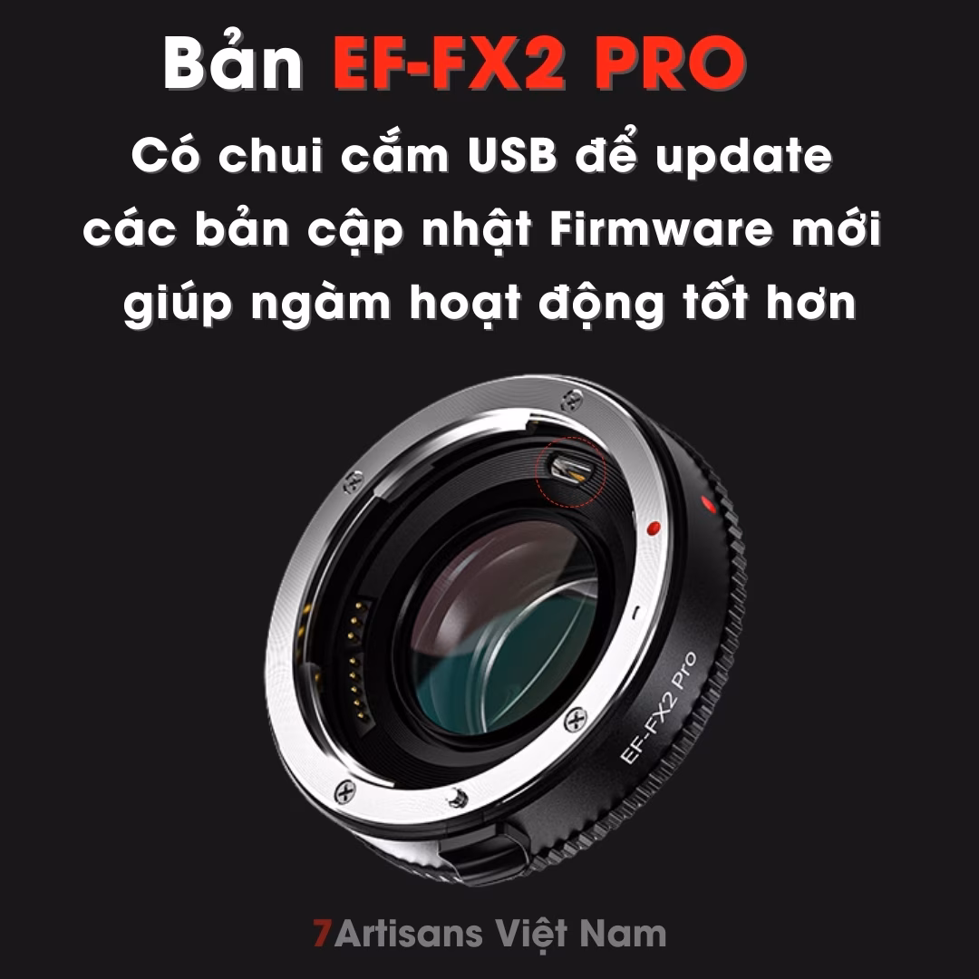 Viltrox EF-FX2 Pro Ngàm chuyển lấy nét tự động – Auto Focus siêu nhanh dành cho máy ảnh Fujifilm dùng lens của Canon EF
