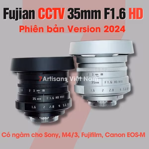 Fujian CCTV 35mm F1.6 HD Phiên bản VIII 2025