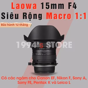 Laowa 15mm F4 Siêu Rộng Kèm Macro 1:1 FullFrame