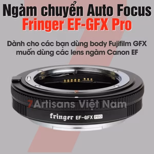 Ngàm chuyển Auto Focus siêu nhanh Fringer EF-GFX Pro cho Fujifilm GFX và Fringer EF-FX Pro II cho Fujfilm Crop