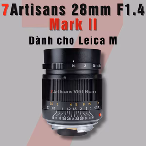 7Artisans 28mm F1.4 Mark II dành cho Leica M