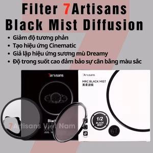 Filter Black Mist Diffusion 1/2 1/4 1/8 đầy đủ kích cỡ từ 39mm đến 82mm – Kính lọc 7Artisans – Tạo hiệu ứng Cinematic