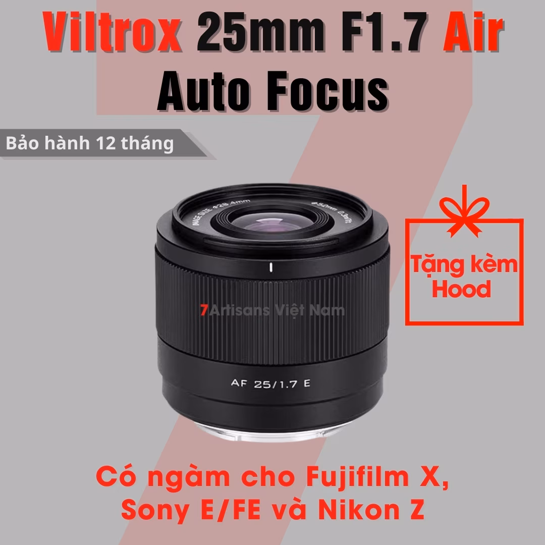 Viltrox 25mm F1.7 Air Auto Focus – Lens góc rộng đa dụng lấy nét tự động