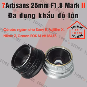 7Artisans 25mm F1.8 Mark II Đa dụng khẩu độ lớn