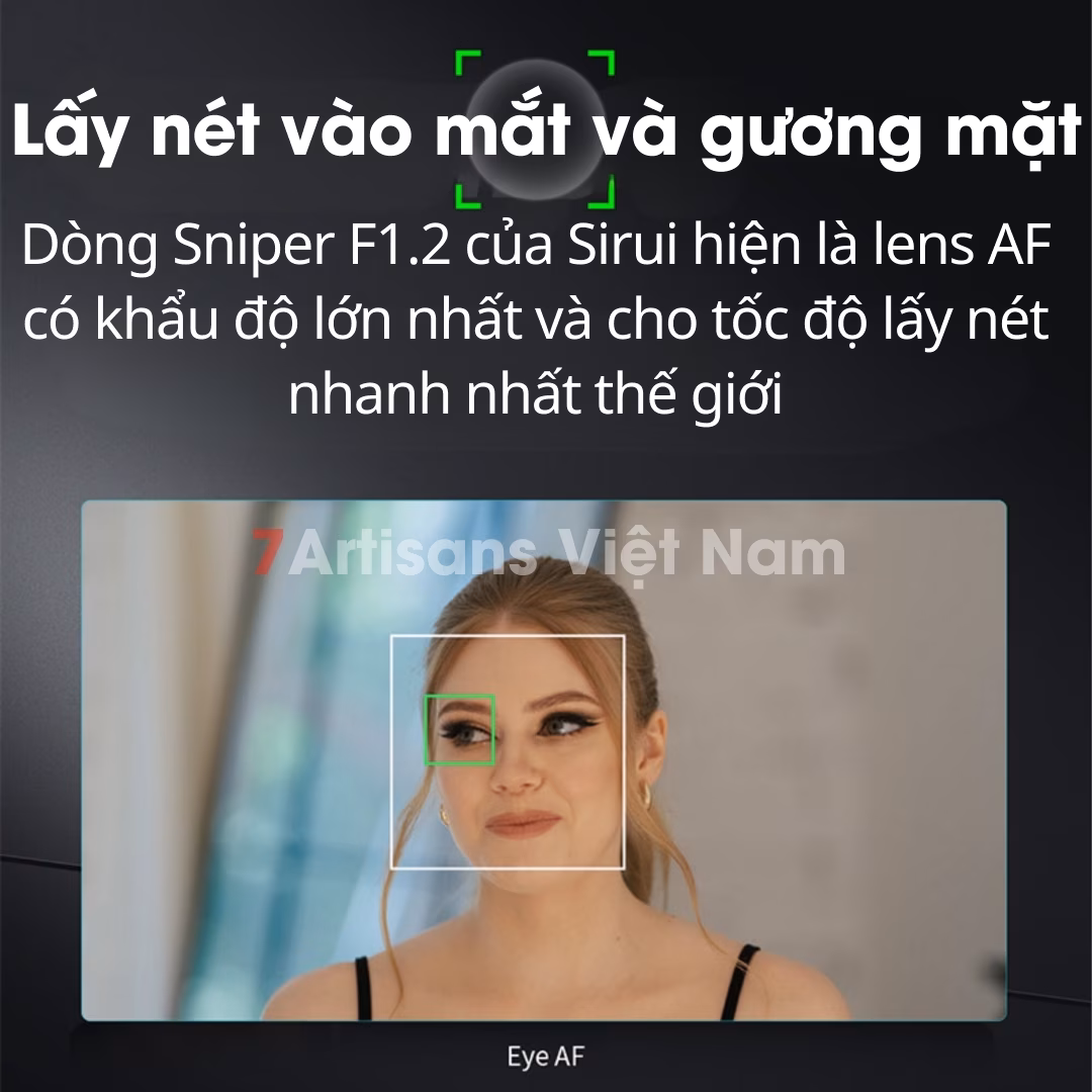SIRUI 16mm F1.2 Auto Focus – Sirui Sniper AF lấy nét tự động