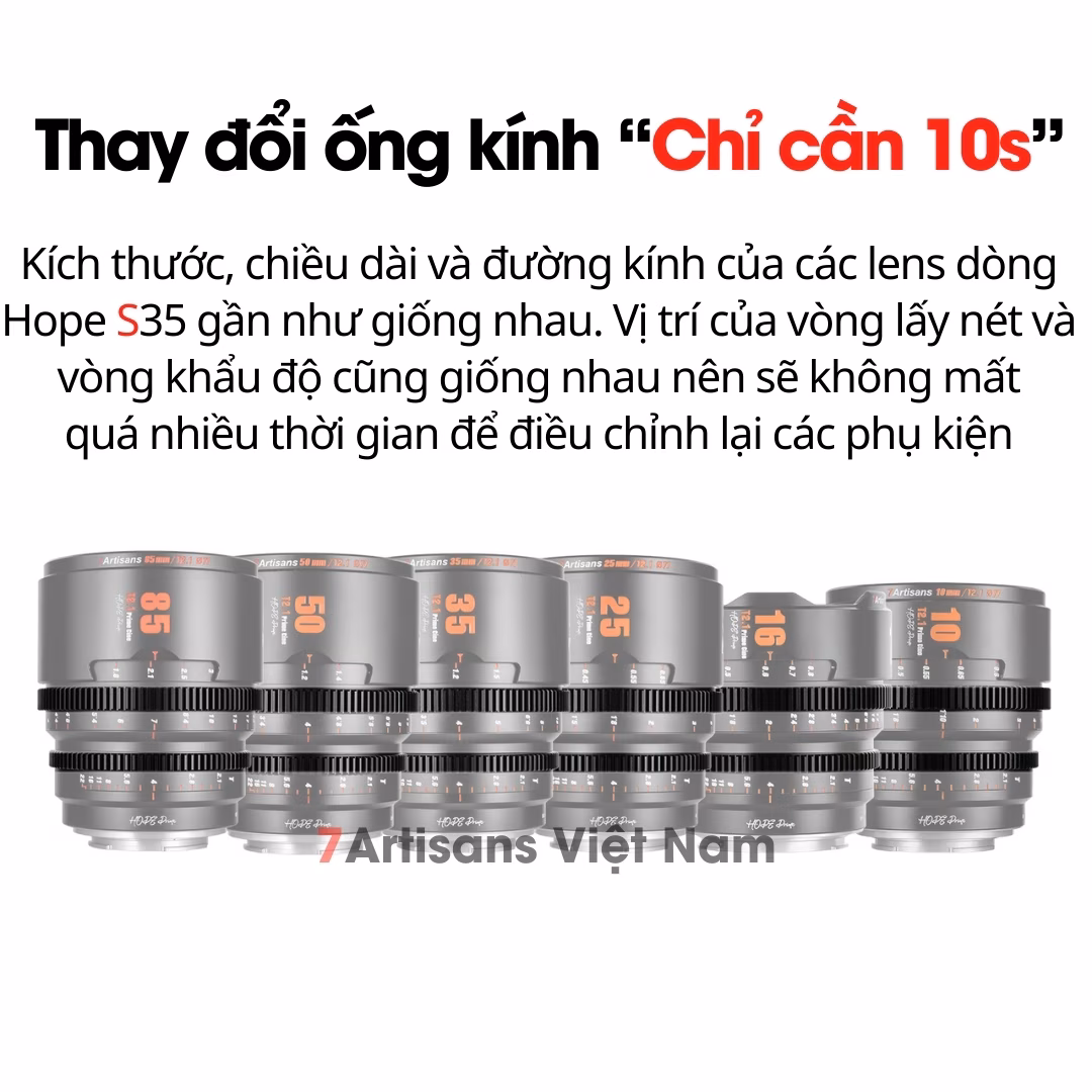 Bộ 6 lens 7Artisans Hope Cine Lens S35 – Ống kính chuyên quay phim 10mm, 16mm, 25mm, 35mm, 50mm và 85mm T2.1 Super35