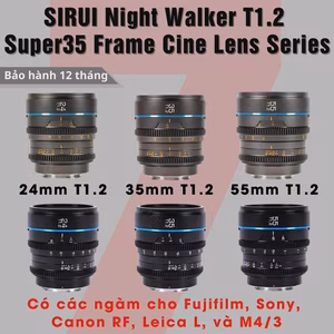 SIRUI Night Walker T1.2 Super35 Frame Cine Lens 24mm T1.2, 35mm T1.2 và 55mm T1.2