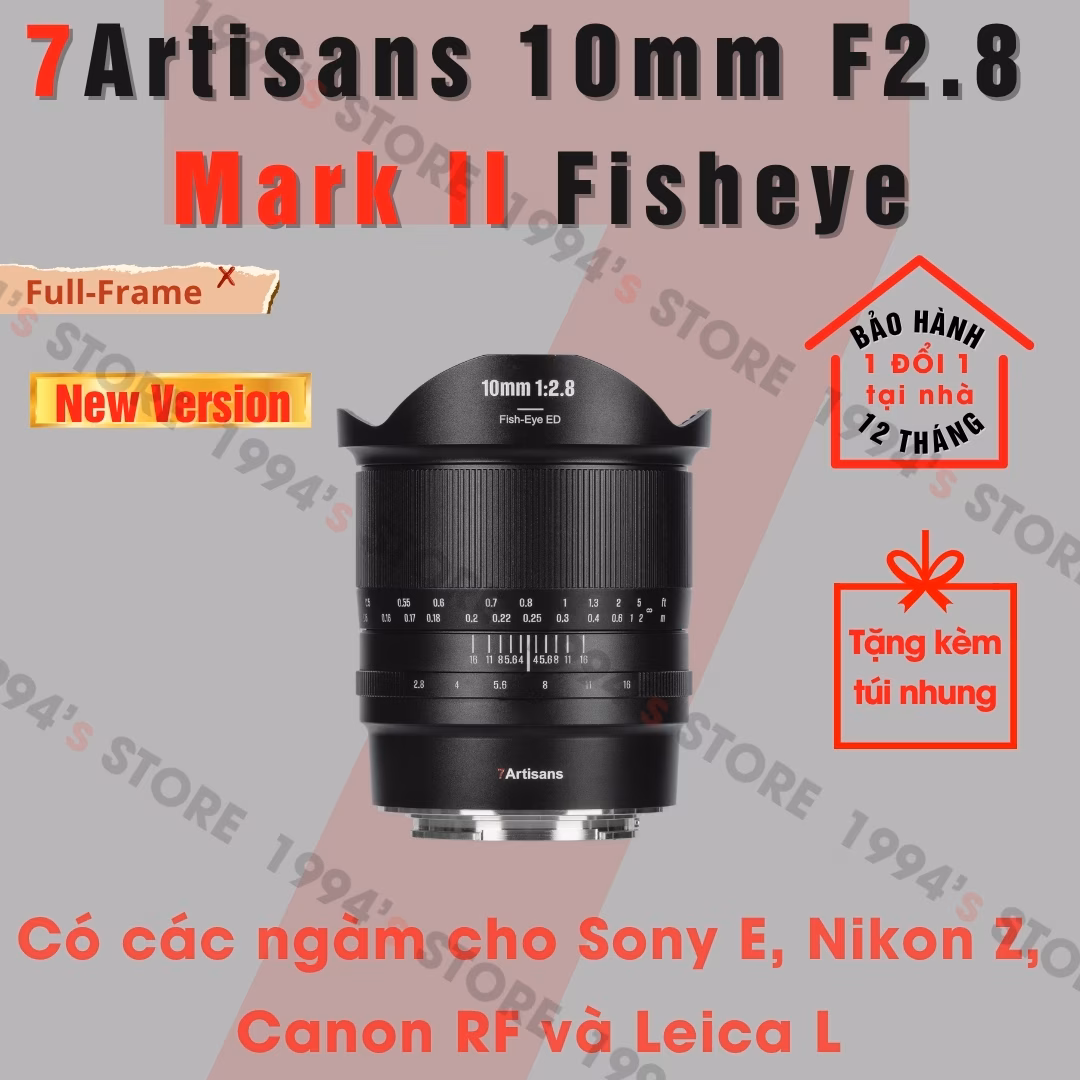 Ống kính 7Artisans 10mm F2.8 Mark II Fisheye for Full-Frame
