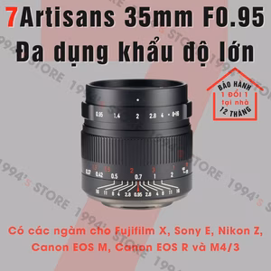 7Artisans 35mm F0.95 – Siêu đa dụng – Khẩu độ siêu lớn