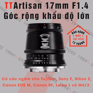 TTArtisan 17mm F1.4 siêu rộng khẩu độ lớn