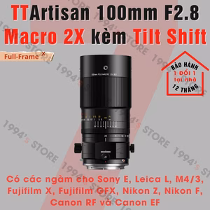 TTArtisan 100mm F2.8 Macro 2X kèm Tilt Shift