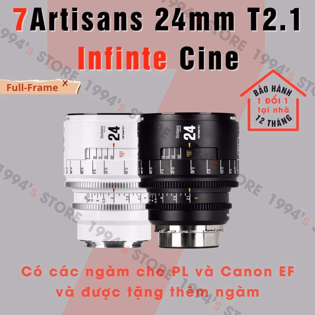 7Artisans 24mm T2.1 – Cine Lens Infinte Vision for Full-Frame – Có tặng thêm ngàm