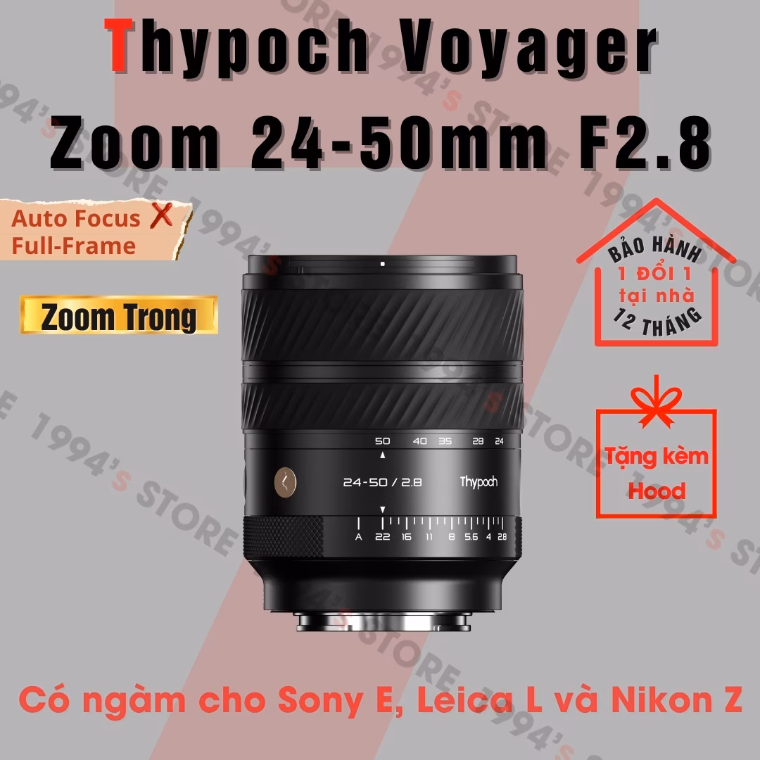Ống kính Thypoch Voyager Zoom 24-50mm F2.8 Auto Focus for Full-Frame cho Sony E/Nikon Z /Leica L