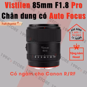 Ống kính Vistilen 85mm F1.8 Pro AF Full Frame cho Canon R/RF