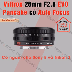 Ống Kính Viltrox EVO 26mm F2.8 Pancake AF Full-Frame cho Sony E và Nikon Z