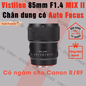 Ống kính Vistilen 85mm F1.4 MIX II AF Full-Frame - Lens chân dung khẩu độ lớn cho Canon R/RF