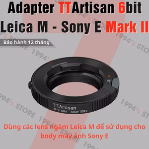 Ngàm Chuyển TTArtisan M-E 6bit II (Leica M sang Sony E) – Hỗ Trợ EXIF & Chống Rung